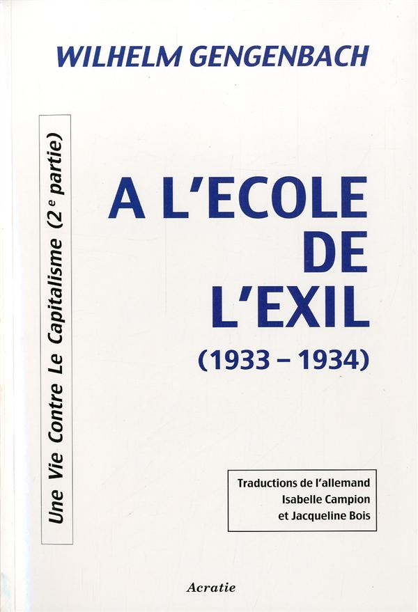A L'Ecole De L'Exil (1933-1934)