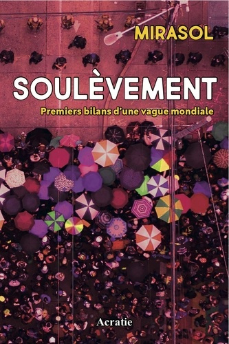Soulèvement. Premiers bilans d'une vague mondiale