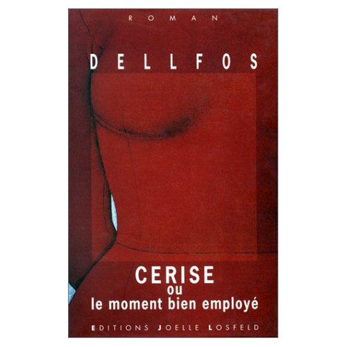 CERISE OU LE MOMENT BIEN EMPLOYE