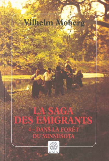 La Saga des émigrants Tome 4 : Dans la forêt du Minnesota