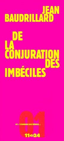 DE LA CONJURATION DES IMBECILES