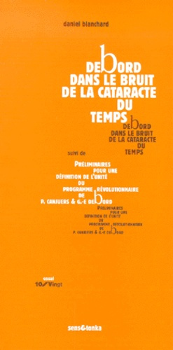DEBORD DANS LE BRUIT DE LA CATARACTE DU