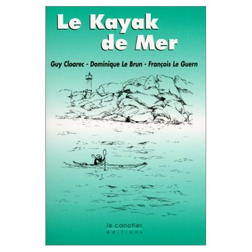 Le kayak de mer. 2e édition