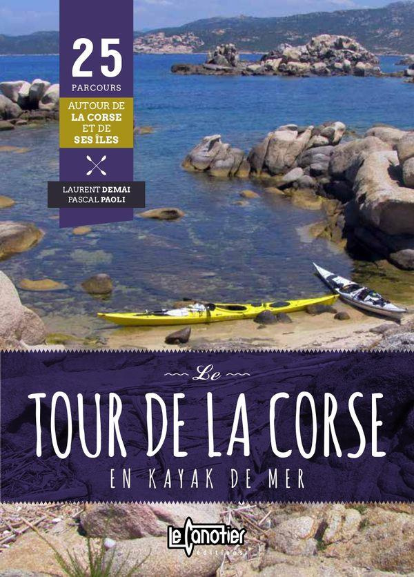 Le tour de la Corse en kayak de mer