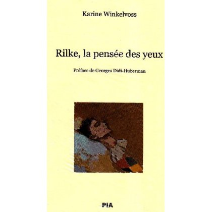 Rilke,la pensée des yeux