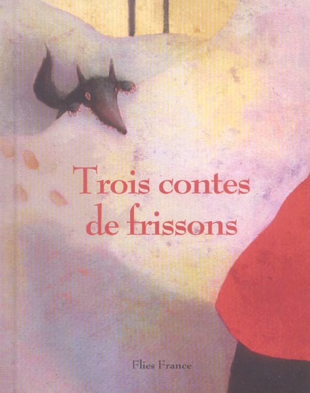 Trois contes de frissons