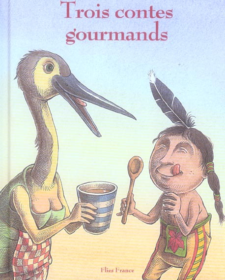 Trois contes gourmands