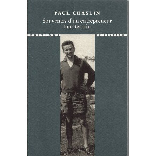 Souvenirs d'un entrepreneur tout-terrain