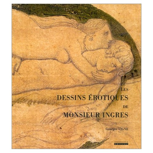 Les dessins érotiques de monsieur Ingres