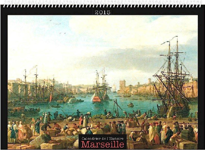 Les calendriers de l'histoire. Marseille
