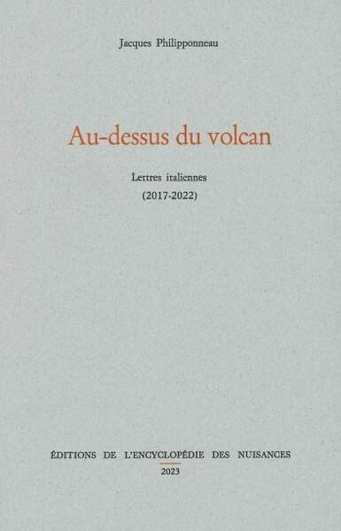 Au-dessus du volcan. Lettres italiennes (2017-2022)