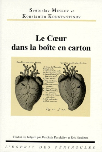 LE COEUR DANS LA BOITE EN CARTON. Roman grotesque en sept aventures incroyables