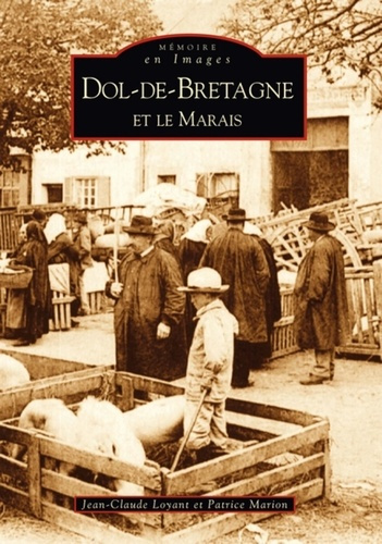 DOL-DE-BRETAGNE ET LE MARAIS