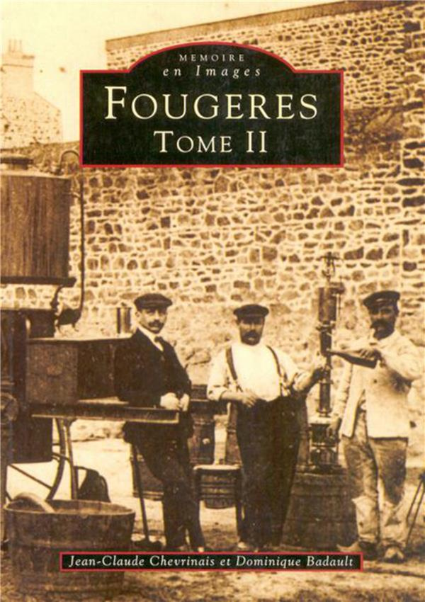 FOUGERES - TOME II