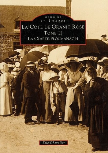 COTE DE GRANIT ROSE - TOME II