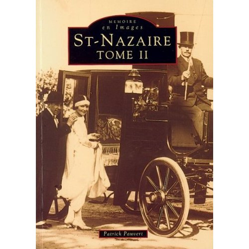 SAINT-NAZAIRE - TOME II