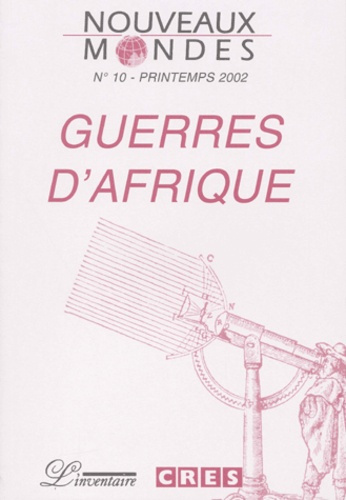 Nouveaux mondes N° 10 Printemps 2002 : Guerres d'Afrique