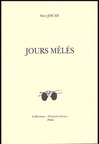 Jours mêlés. Edition bilingue Français-Russe