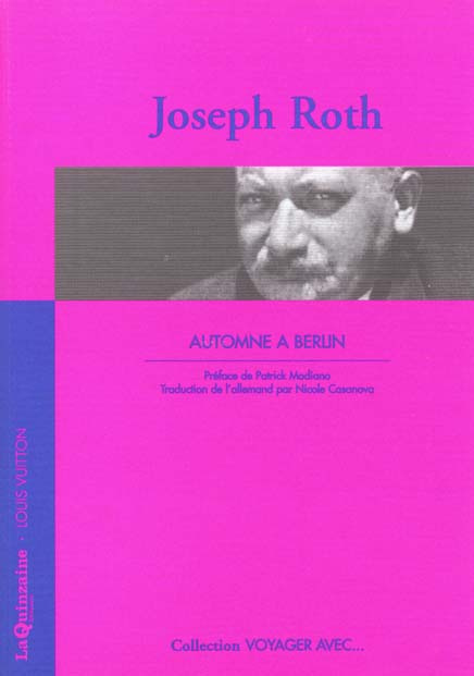 VOYAGER AVEC JOSEPH ROTH - AUTOMNE A BERLIN