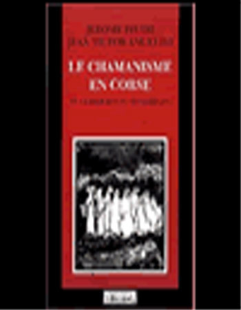 Le Chamanisme en Corse ou la Religion du Néolithique