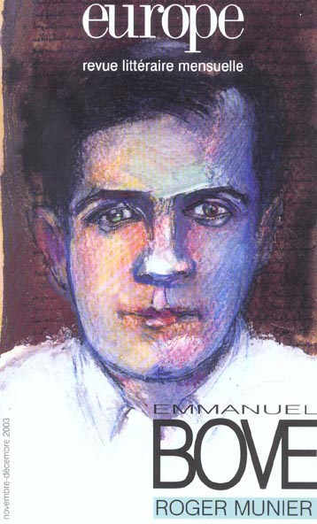 Europe N° 895-896 Novembre-Décembre 2003 : Emmanuel Bove. Roger Munier