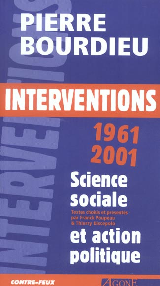 Interventions 1961-2001. Science sociale et action politique