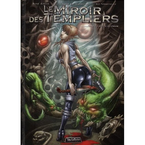 Le miroir des Templiers Tome 2 : Cadavre de chèvre