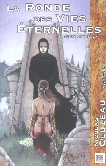 Le Dit de Cythèle Tome 1 : La ronde des vies éternelles
