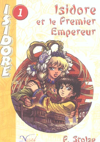 Isidore et le premier empereur. Tome 1