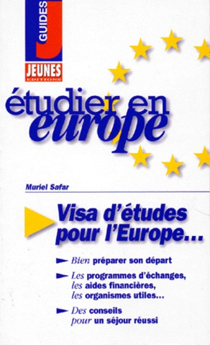Étudier en Europe. [visa d'études pour l'Europe