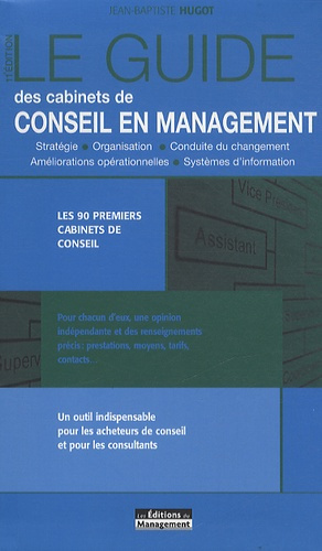 Le guide des cabinets de conseil en management. 11e édition
