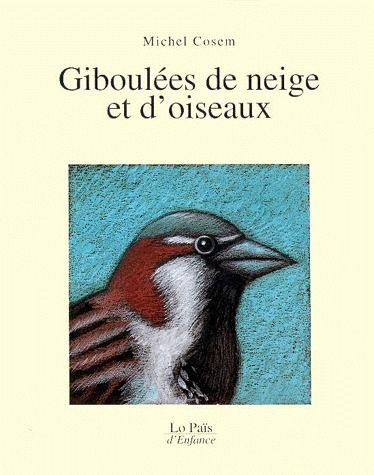 Giboulées de neige et d'oiseaux