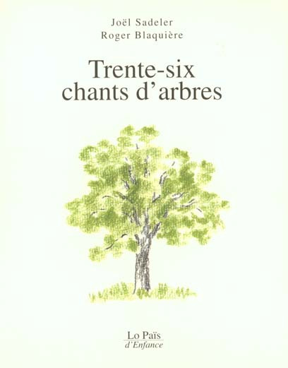 Trente-six chants d'arbres