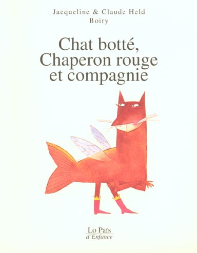 Chat botté, Chaperon rouge et compagnie