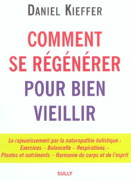 Comment se régénérer pour bien vieillir