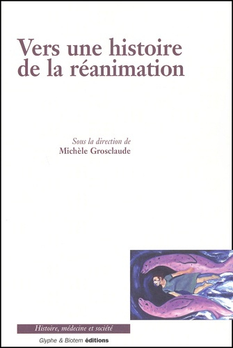 Vers une histoire de la réanimation
