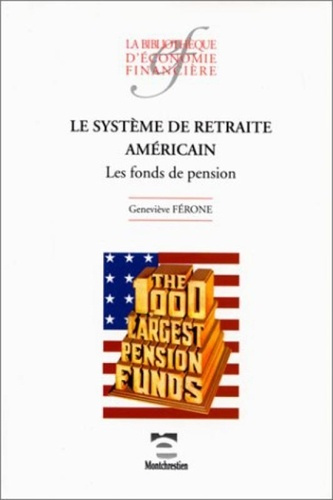 Le système de retraite américain. Les fonds de pension