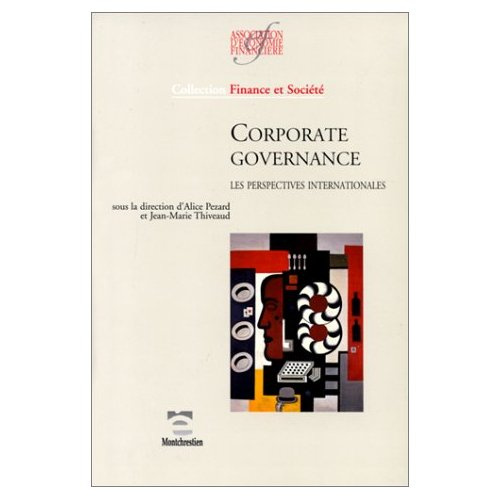 Corporate governance. Les perspectives internationales, [séminaire, Paris, 17-19 mars 1997