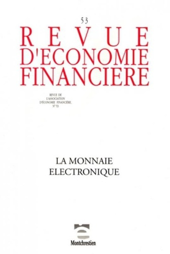 Revue d'économie financière N° 53 : La monnaie électronique