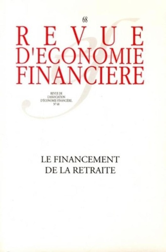 Revue d'économie financière N° 68 Janvier 2003 : Le financement de la retraite