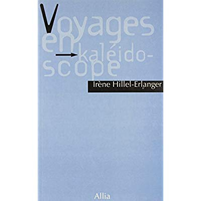 Voyages en kaléidoscope