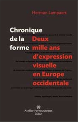 Chronique de la forme. Deux mille ans d'expression visuelle en Europe occidentale