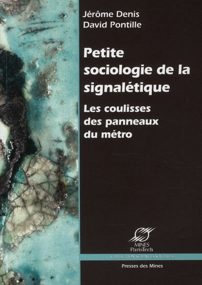 Petite sociologie de la signalétique. Les coulisses des panneaux du métro