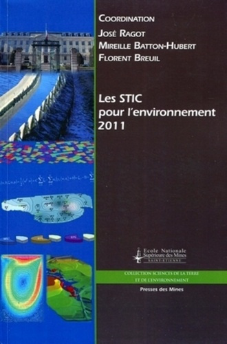 Les STIC pour l'environnement 2011. Colloque Sciences et Techniques de l'Information et de la Commun