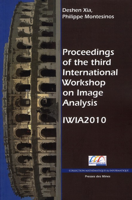 Proceedings of the third International Workshop on Image Analysis. IWIA 2010