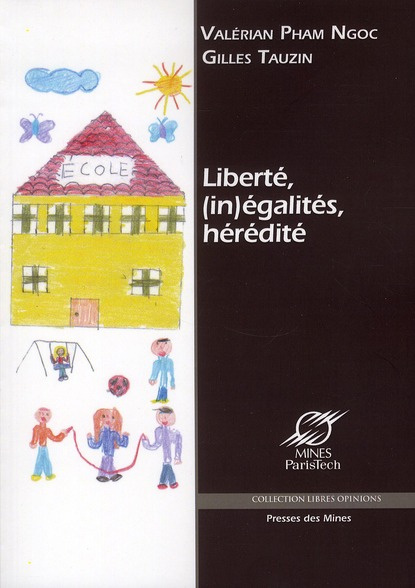 Liberté, (in)égalités, hérédité