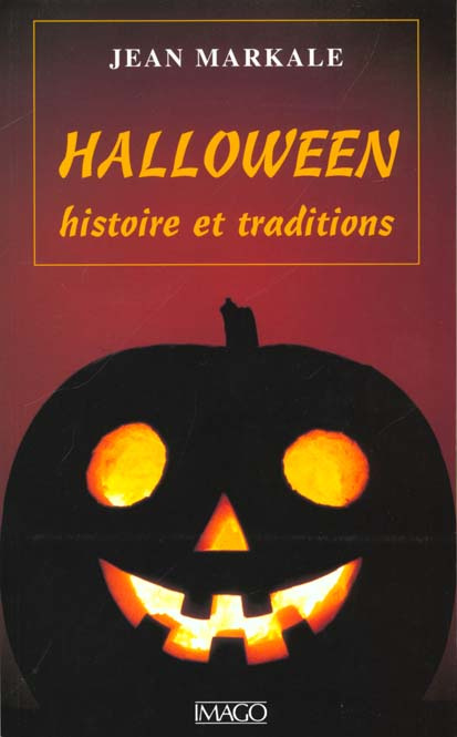 Halloween. Histoire et traditions