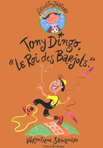 Tony Dingo, "le roi des barjots"
