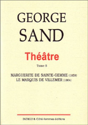 THEATRE (T 5) MARGUERITE DE SAINTE GEMME 1859 LE MARQUIS DE VILLEMER 1864