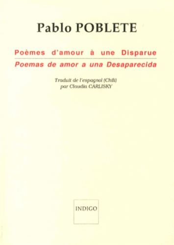 POEMES D'AMOUR A UNE DISPARUE POEMAS DE AMOR A UNA DESAPARECIDA